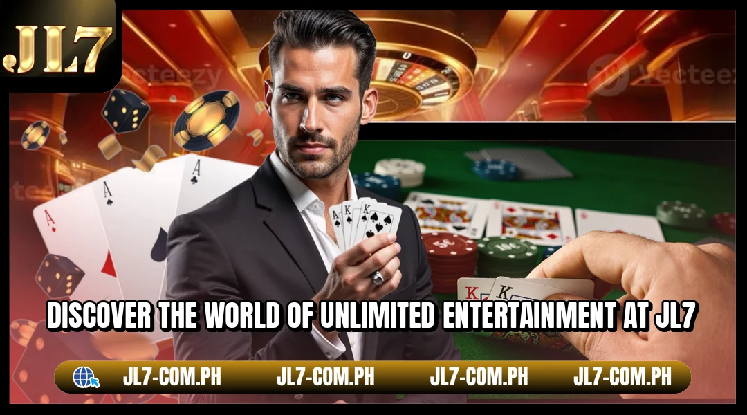 Discover the world of unlimited entertainment at JL7