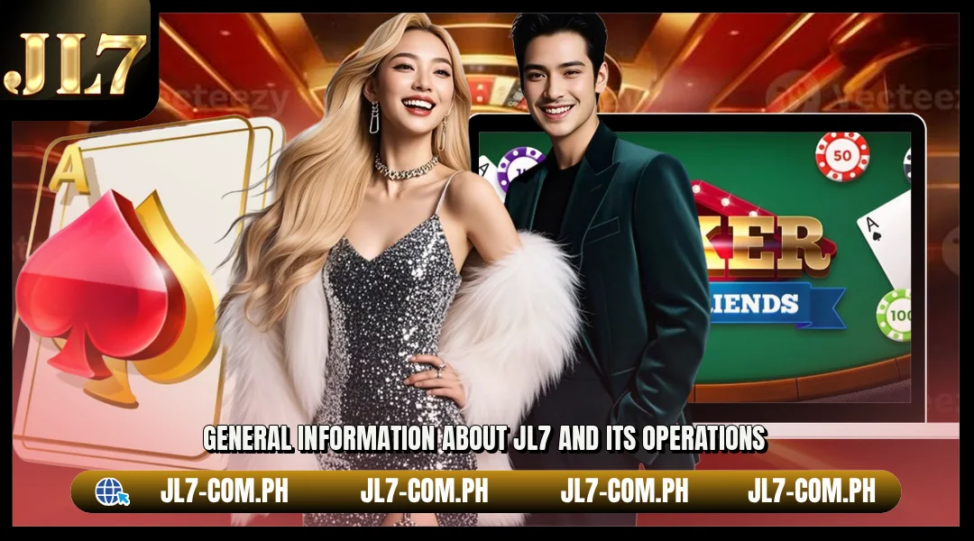 General information About JL7 and its operations