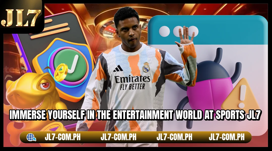 Immerse yourself in the entertainment world at Sports JL7