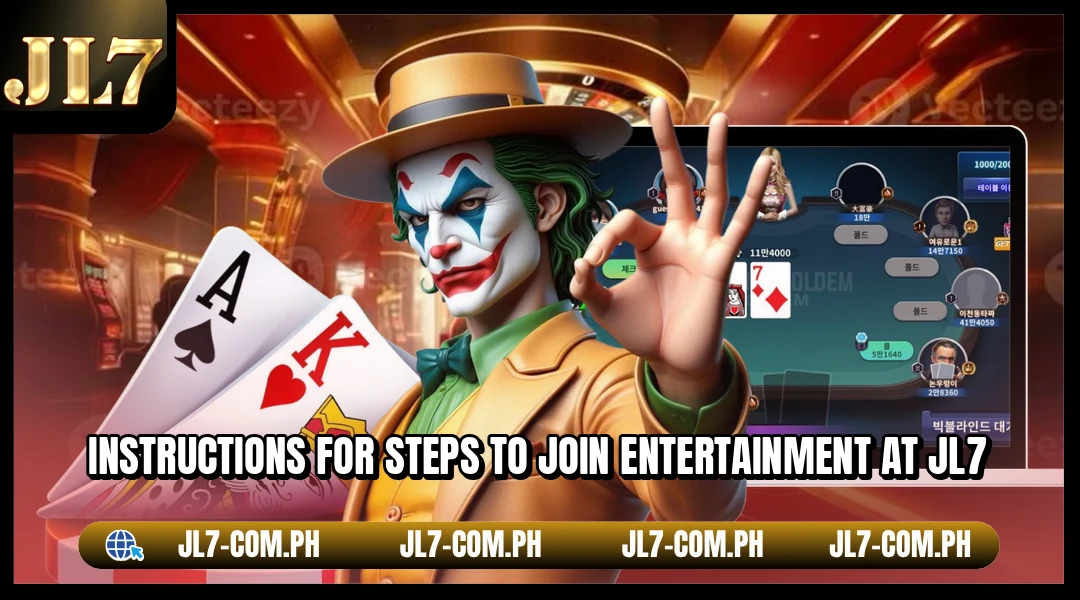 Instructions for steps to join entertainment at JL7