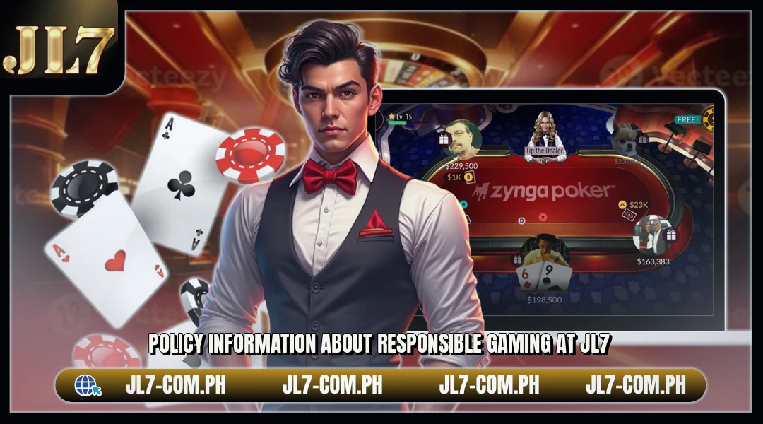 Policy information about responsible gaming at JL7